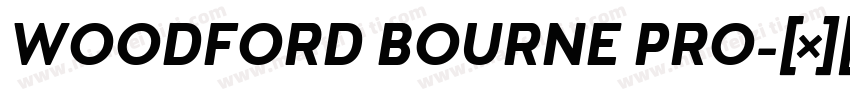 WOODFORD BOURNE PRO字体转换